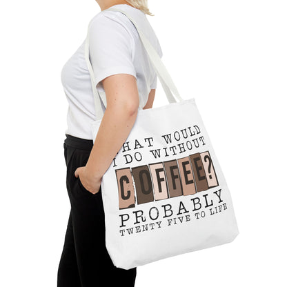 Twenty-Five to Life Tote Bag Eco-Friendly Tote Bag | Stylish & Durable | Custom Designs | Perfect for Shopping or Travel