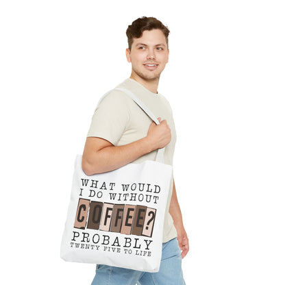 Twenty-Five to Life Tote Bag Eco-Friendly Tote Bag | Stylish & Durable | Custom Designs | Perfect for Shopping or Travel