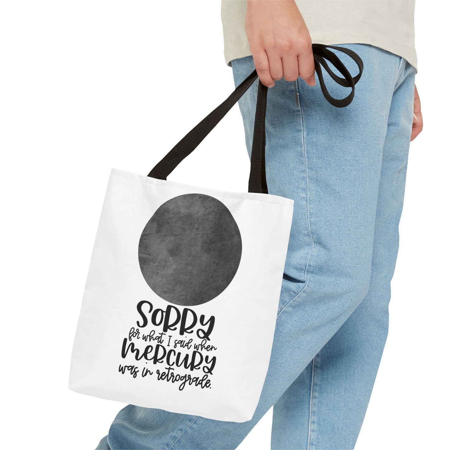 Sorry for what I said when Mercury was in Retrograde Tote Bag