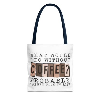 Twenty-Five to Life Tote Bag Eco-Friendly Tote Bag | Stylish & Durable | Custom Designs | Perfect for Shopping or Travel