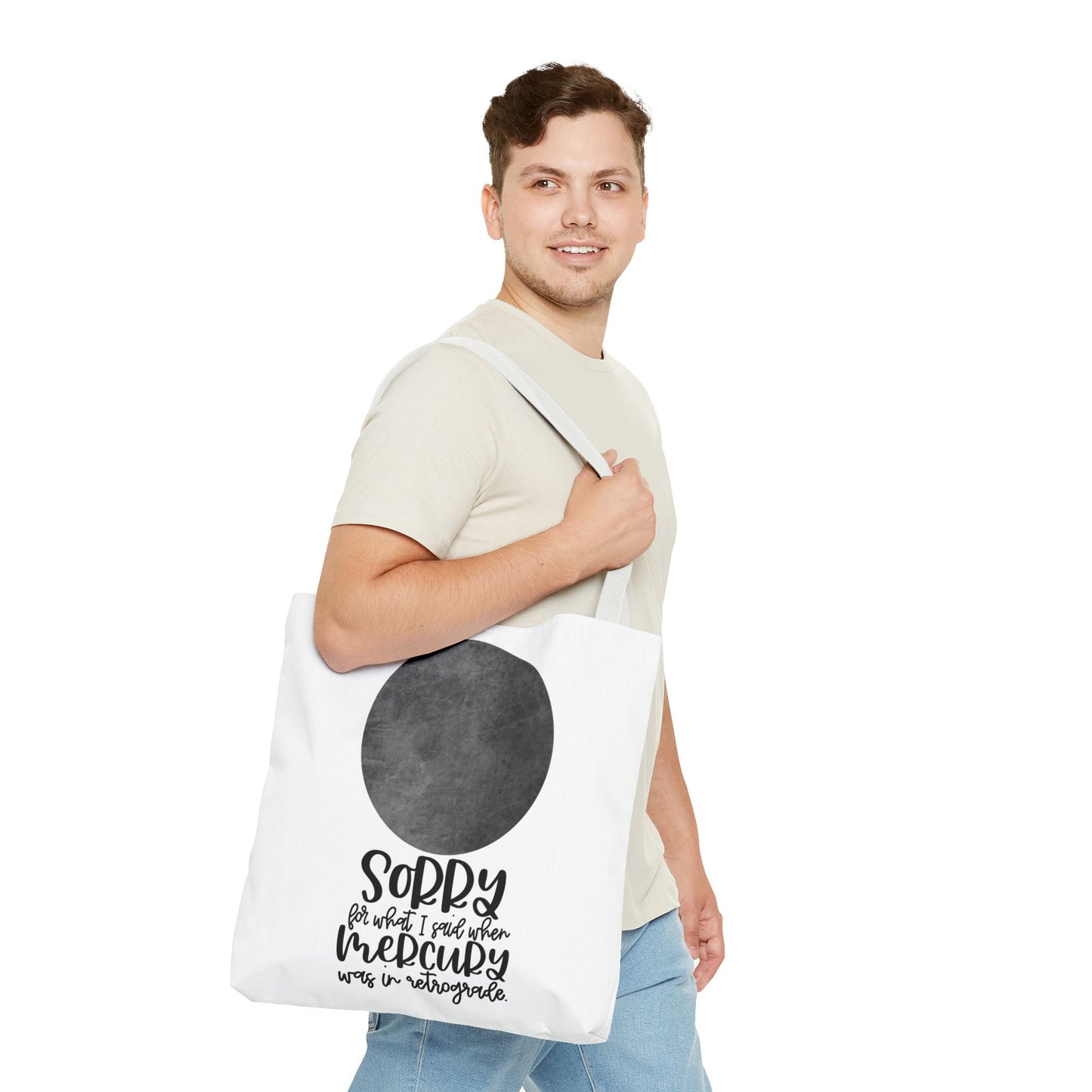 Sorry for what I said when Mercury was in Retrograde Tote Bag