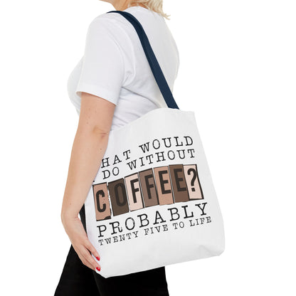 Twenty-Five to Life Tote Bag Eco-Friendly Tote Bag | Stylish & Durable | Custom Designs | Perfect for Shopping or Travel