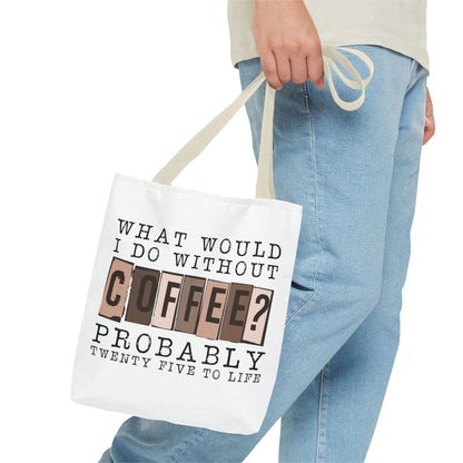 Twenty-Five to Life Tote Bag Eco-Friendly Tote Bag | Stylish & Durable | Custom Designs | Perfect for Shopping or Travel