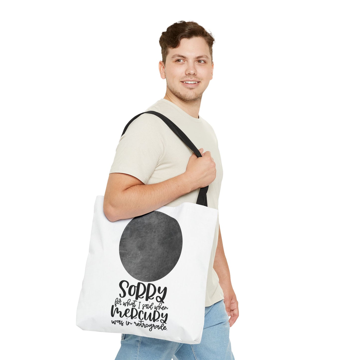 Sorry for what I said when Mercury was in Retrograde Tote Bag