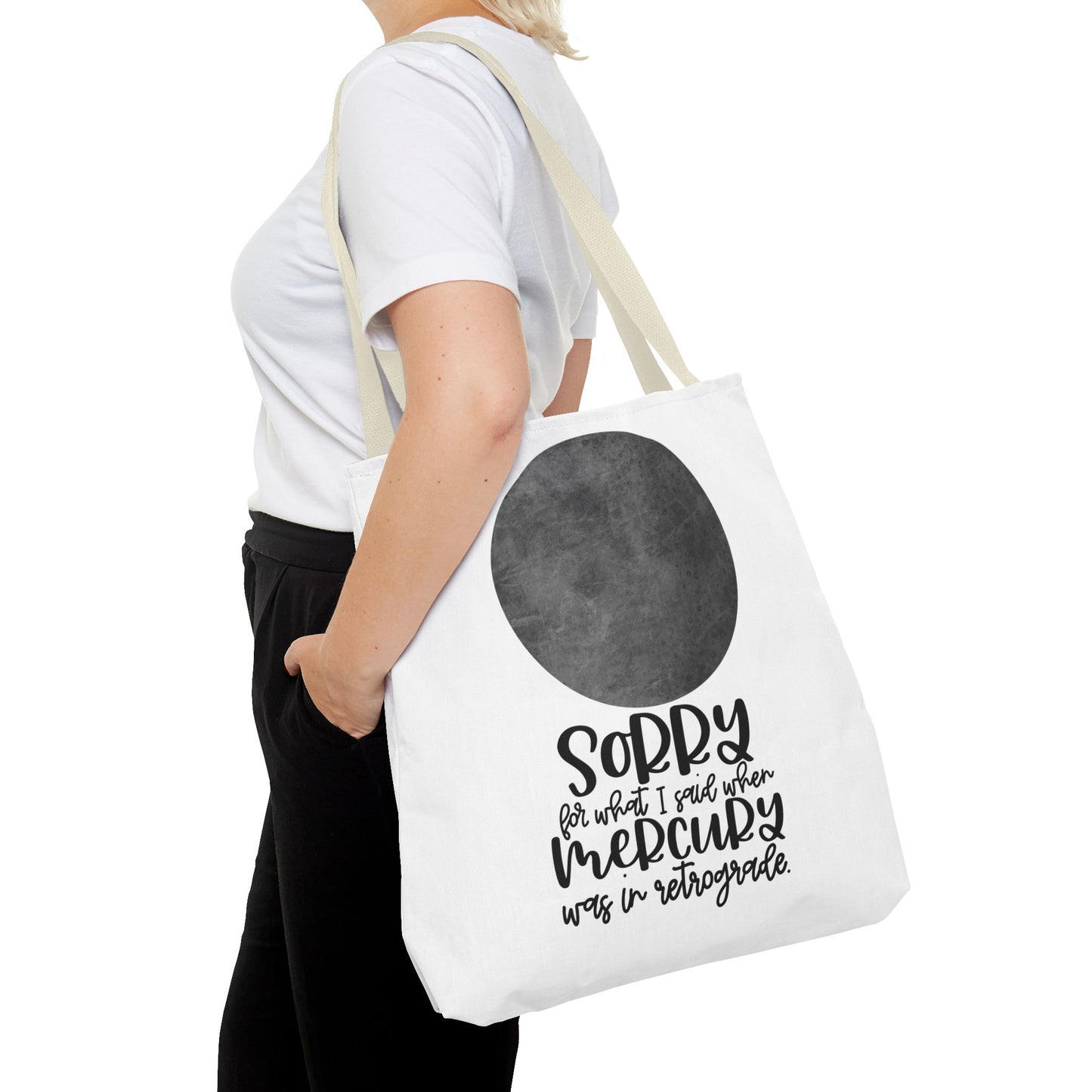 Sorry for what I said when Mercury was in Retrograde Tote Bag